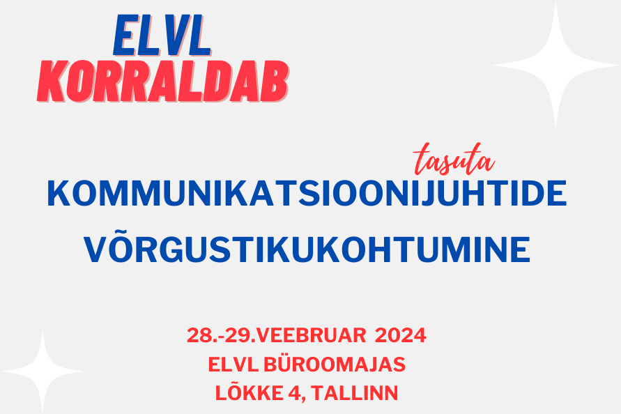 ELVL korraldab: KOV kommunikatsioonivõrgustiku kohtumine-seminar ...